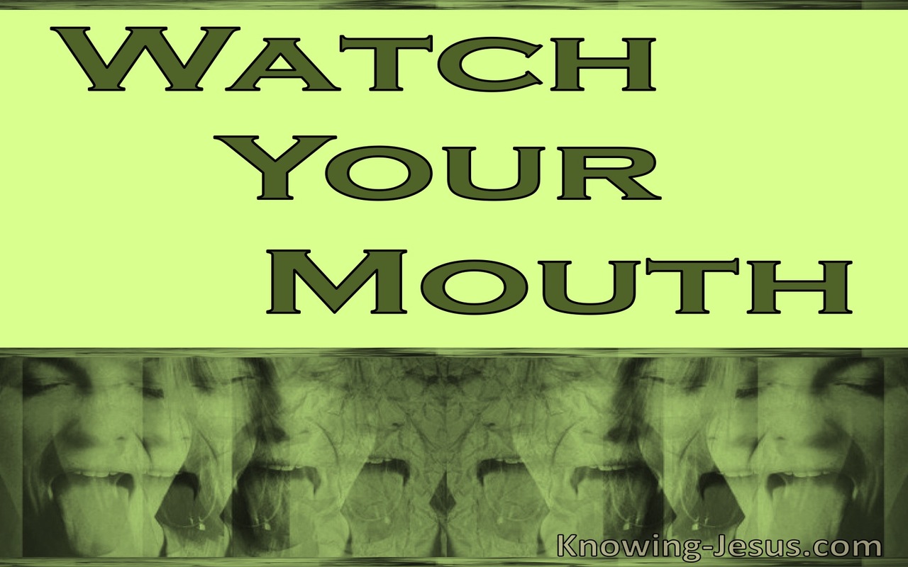 Proverbs 21:23 Whoever Watches His Mouth And Tongue (green)
